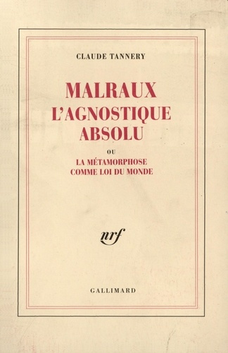 Malraux l'agnost absolu