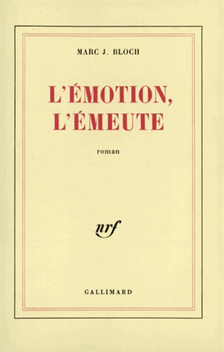 L'émotion, l'émeute