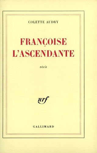 Françoise l'ascendante. Récit