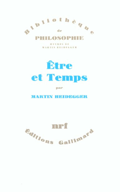 Oeuvres de Martin Heidegger Section I, Ecrits publiés de 1914 à 1970. Tome 2, Etre et Temps