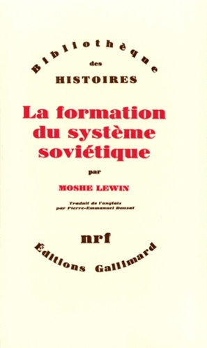 La Formation du système soviétique. Essais sur l'histoire sociale de la Russie dans l'entre-deux-gue