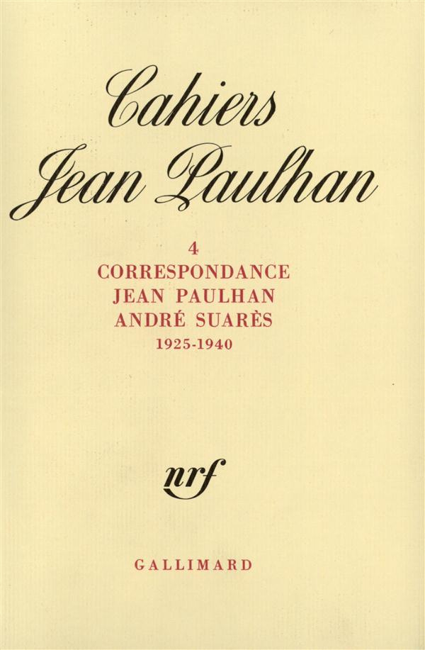 Cahiers Jean Paulhan N° 4 : Correspondance (1925-1940)