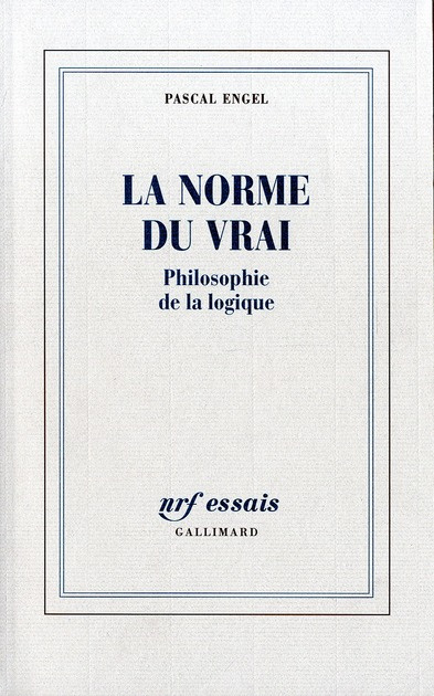 La norme du vrai. Philosophie de la logique