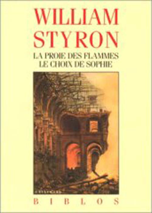LA PROIE DES FLAMMES. LE CHOIX DE SOPHIE