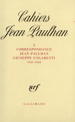 Cahiers Jean Paulhan N° 5 : Correspondance (1921-1968)