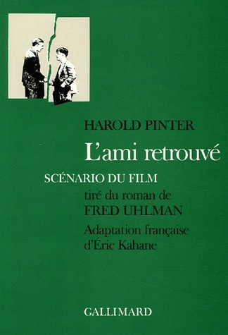 L'ami retrouvé. Scénario du film tiré du roman de Fred Uhlman