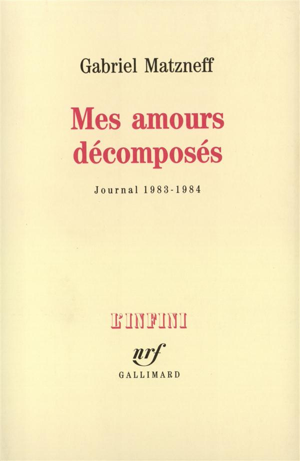 Mes amours décomposés : 1983-1984
