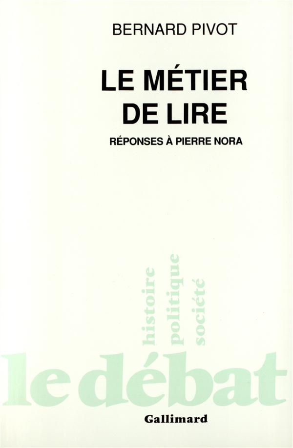 Le métier de lire. Réponses à Pierre Nora