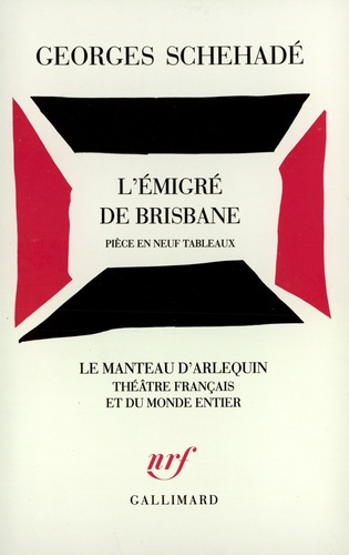 L'Émigré de Brisbane. Pièce en neuf tableaux