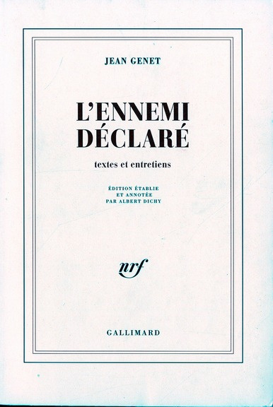 L'ennemi déclaré. Textes et entretiens