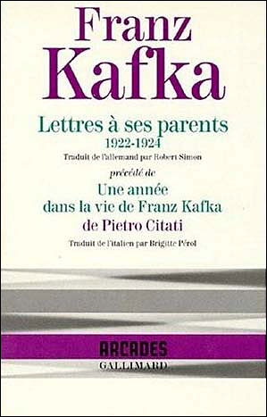 Lettres à ses parents (1922-1924). Précédé de Une année dans la vie de Franz Kafka