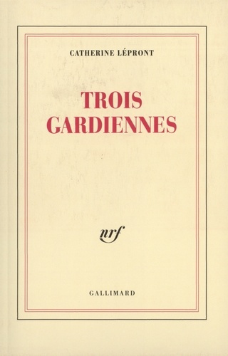 Trois gardiennes