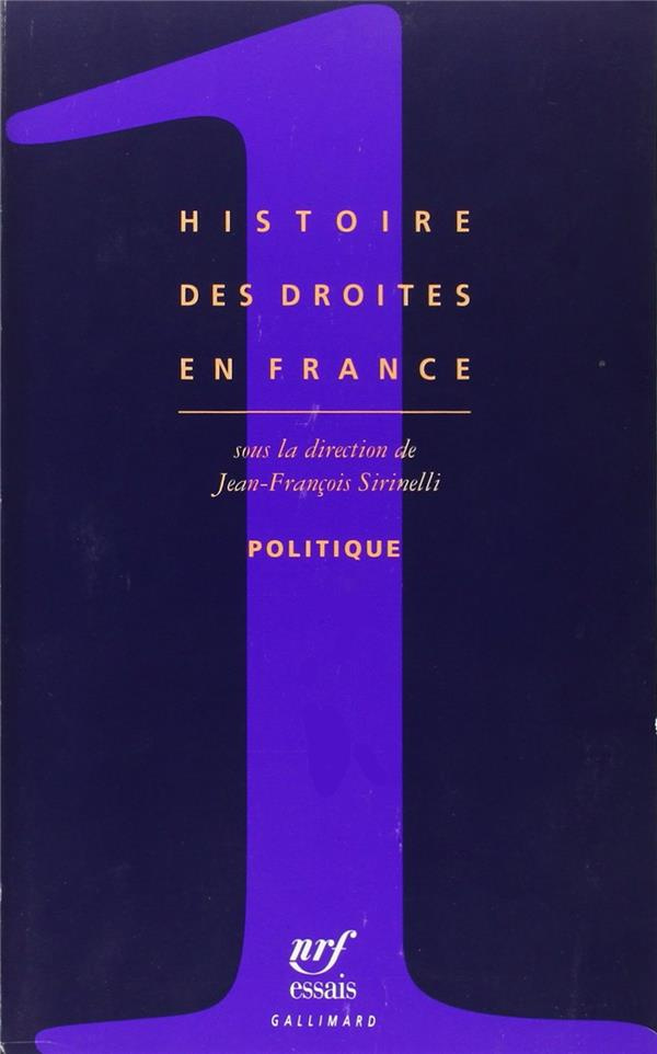 Histoire des droites en France. Tome 1, Politique