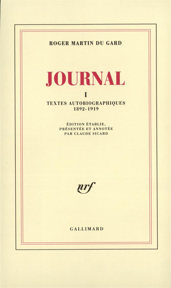 Journal. Tome 1, textes autobiographiques (1892-1919)