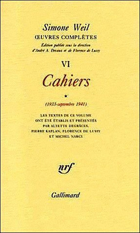 Oeuvres complètes. Tome 6, Volume 1, Cahiers (1933-septembre 1941), 2e édition