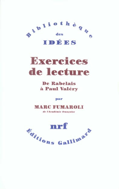Exercices de lecture. De Rabelais à Paul Valéry