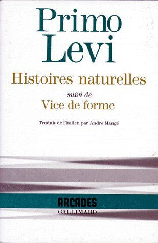 Histoires naturelles . Suivi de Vice de forme