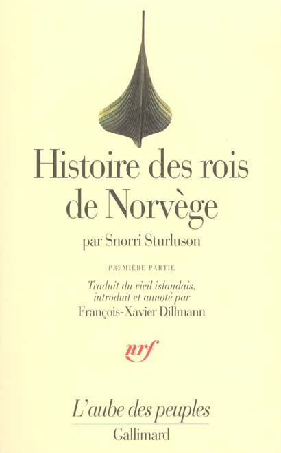 Histoire des rois de Norvège. Tome 1, Des origines mythiques de la dynastie à la bataille de Svold