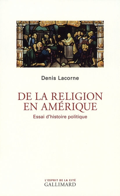 De la religion en Amérique. Essai d'histoire politique