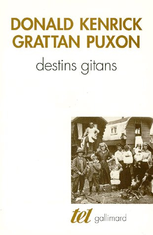 Destins gitans. Des origines à la solution finale