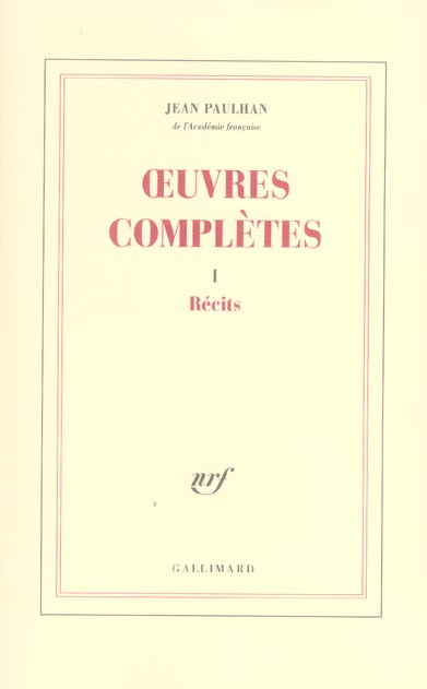 Oeuvres complètes. Tome 1, Récits