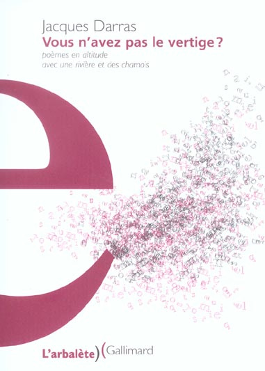 Vous n'avez pas le vertige ? Poèmes en altitude avec une rivière et des chamois