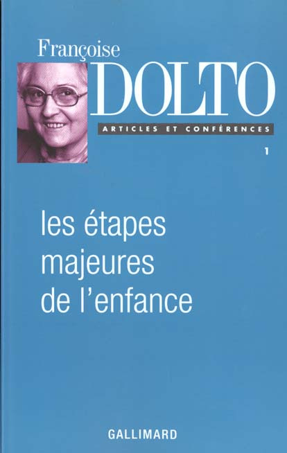 Les étapes majeures de l'enfance