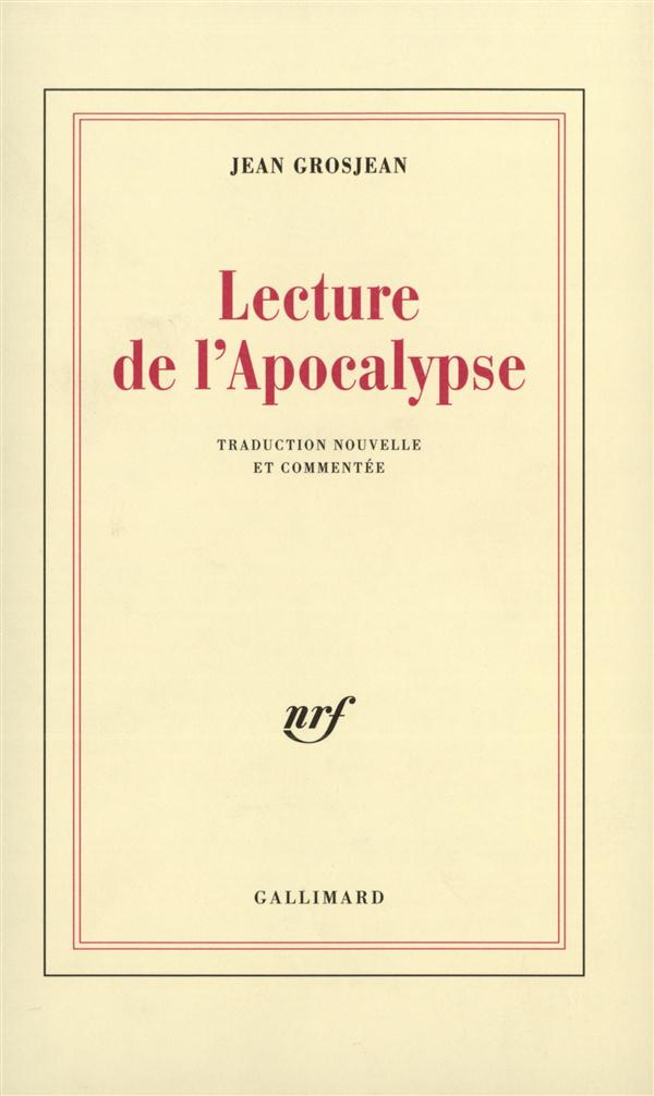 Lecture de l'Apocalypse. Traduction nouvelle et commentée