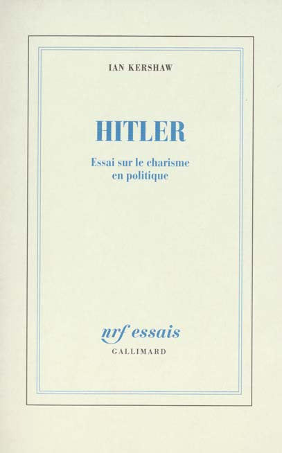 HITLER.ESSAI SUR LE CHARISME EN POLITIQUE