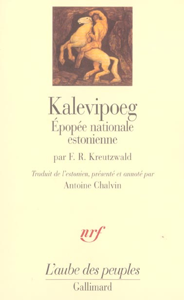 Kalevipoeg. Epopée nationale estonienne