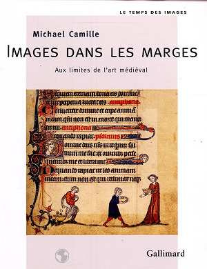 Images dans les marges. Aux limites de l'art médiéval