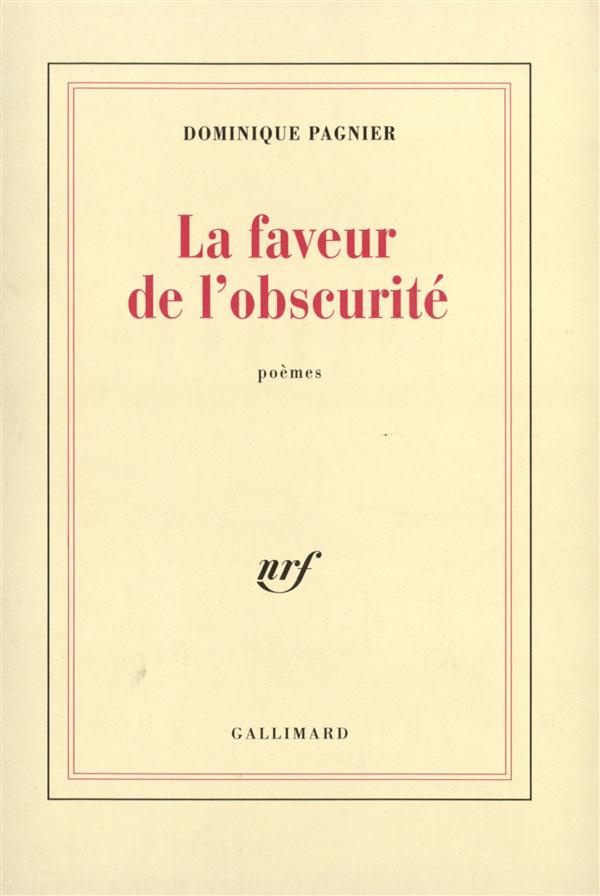 La faveur de l'obscurité. Poèmes