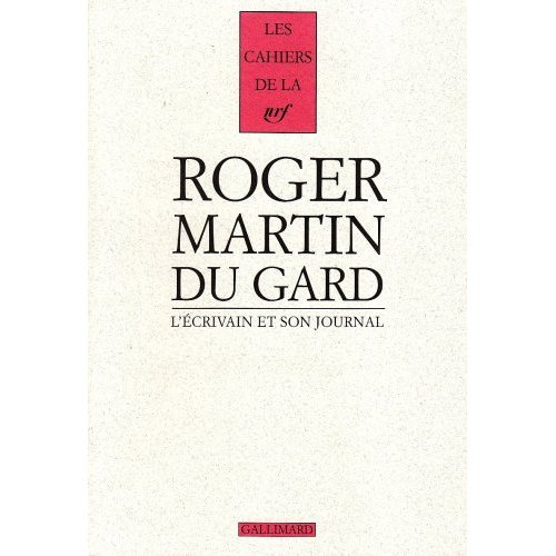 Cahiers Roger Martin du Gard Tome 5 : L'écrivain et son journal