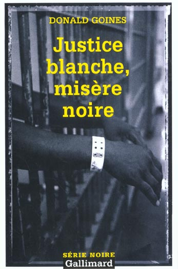 Justice blanche, misère noire