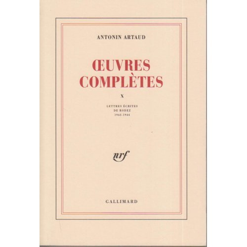 Oeuvres complètes. Tome 10, Lettres écrites de Rodez (1943-1944)