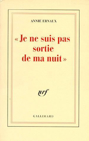 Je ne suis pas sortie de ma nuit