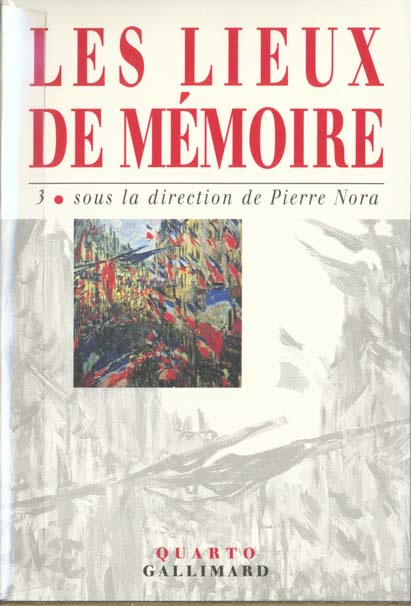 Les lieux de mémoire. Tome 3
