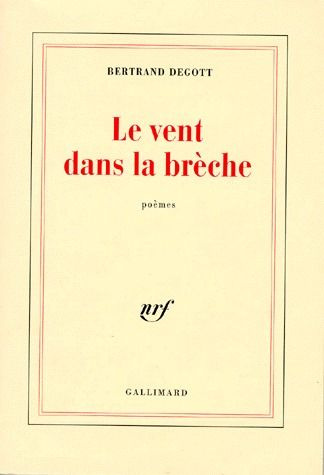 Le vent dans la brèche. Poèmes