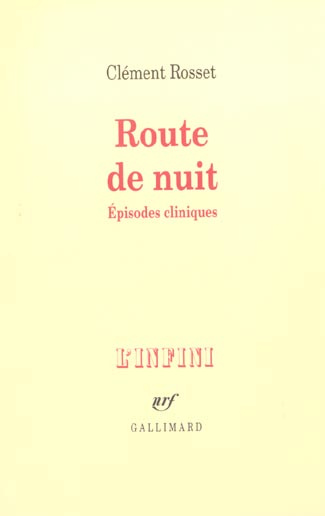 Route de nuit. Episodes cliniques