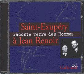 SAINT-EXUPERY RACONTE "TERRE DES HOMMES" A JEAN RENOIR - AUDIO