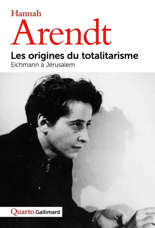 Les Origines du totalitarisme. Eichmann à Jérusalem