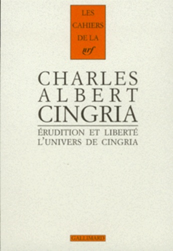 Erudition et liberté. L'univers de Charles-Albert Cingria, actes du colloque de l'université de Laus