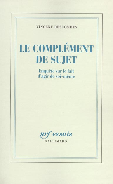 Le complément de sujet. Enquête sur le f522ait d'agir de soi-même