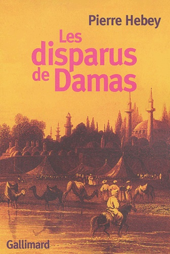 Les disparus de Damas. Deux histoires de meurtre rituel