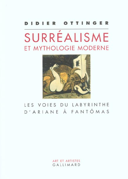 Surréalisme et mythologie moderne. Les voies du labyrinthe d'Ariane à Fantômas
