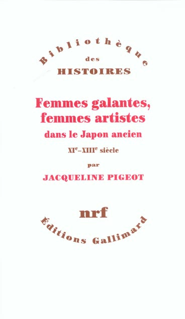 Femmes galantes, femmes artistes dans le Japon ancien (XIème-XIIIème siècle)