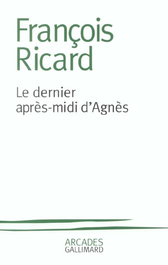 Le dernier après-midi d'Agnès