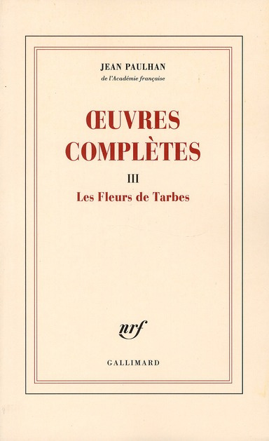 Oeuvres complètes. Tome 3, Les Fleurs de Tarbes