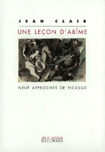 Une leçon d'abîme. Neuf approches de Picasso