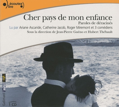 Cher pays de mon enfance. 1 CD audio